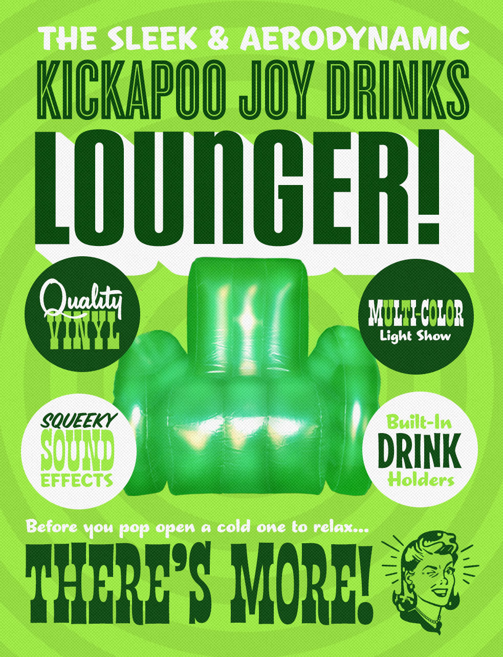 The Sleek & Aerodynamic Kickapoo Joy Drinks Lounger!